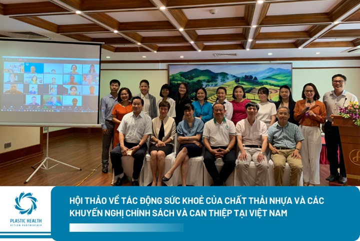 Hội thảo về tác động sức khoẻ của chất thải nhựa và các khuyến nghị chính sách và can thiệp tại Việt Nam