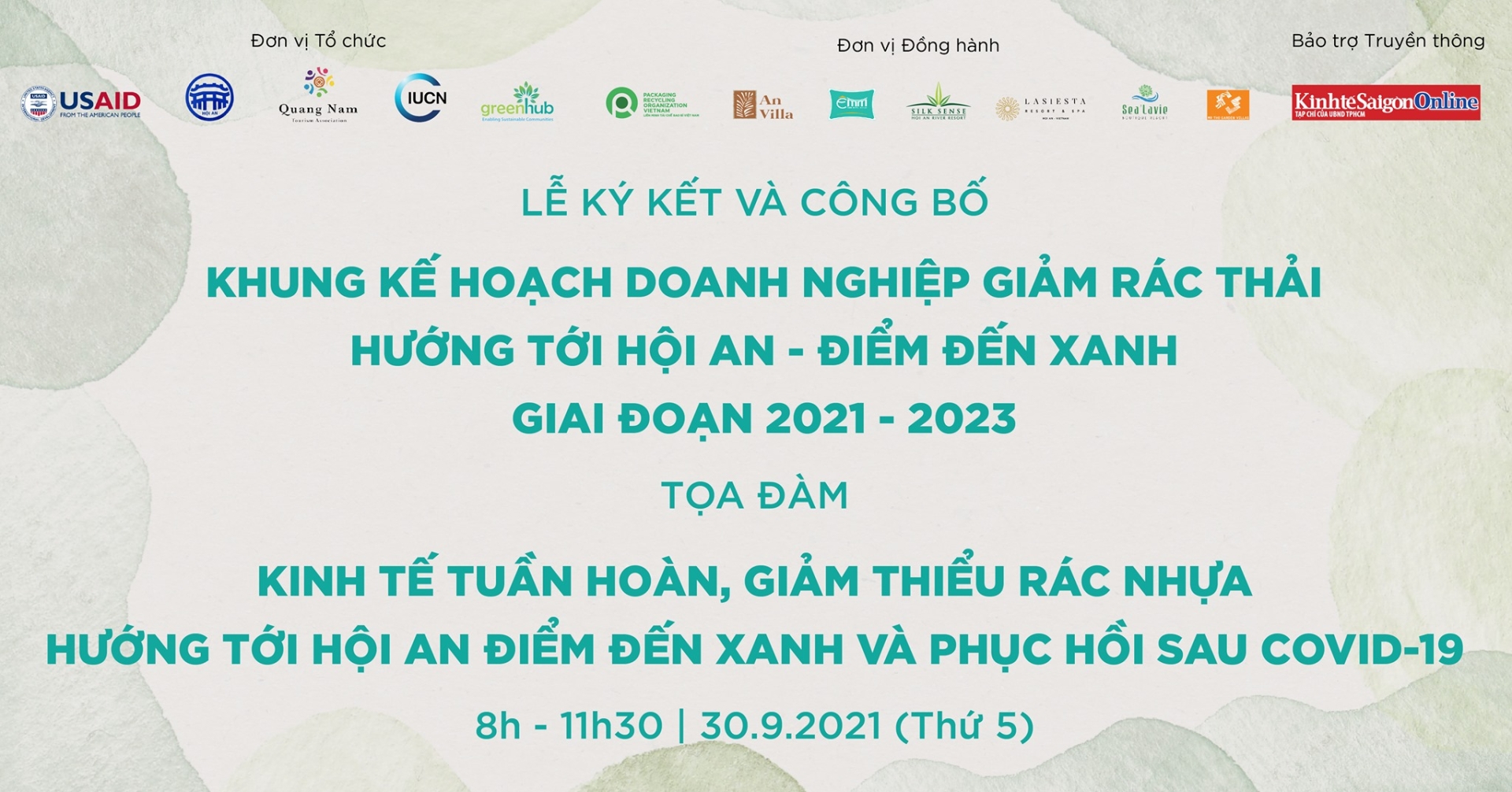Ký kết và Công bố "Khung kế hoạch doanh nghiệp giảm rác thải hướng tới Hội An - điểm đến Xanh - Giai đoạn 2021-2023" và Tọa đàm về kinh tế tuần hoàn, giảm thiểu rác thải nhựa hướng tới Hội An điểm đến Xanh và phục hồi sau Covid 19