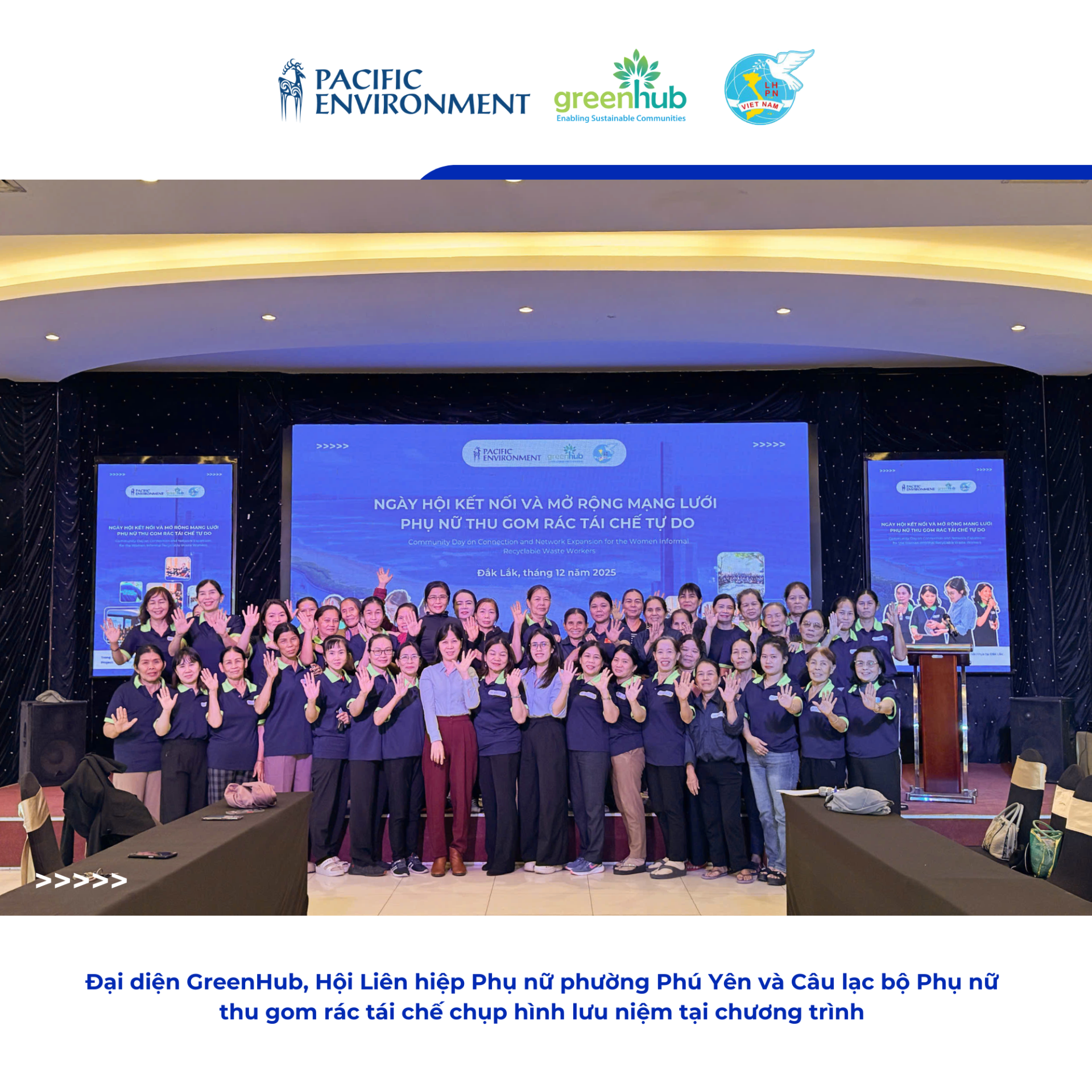 ĐẮK LẮK | NGÀY HỘI KẾT NỐI VÀ MỞ RỘNG MẠNG LƯỚI PHỤ NỮ THU GOM RÁC TÁI CHẾ TỰ DO - CÙNG HÀNH ĐỘNG HƯỚNG TỚI MỤC TIÊU KHÔNG RÁC THẢI NHỰA