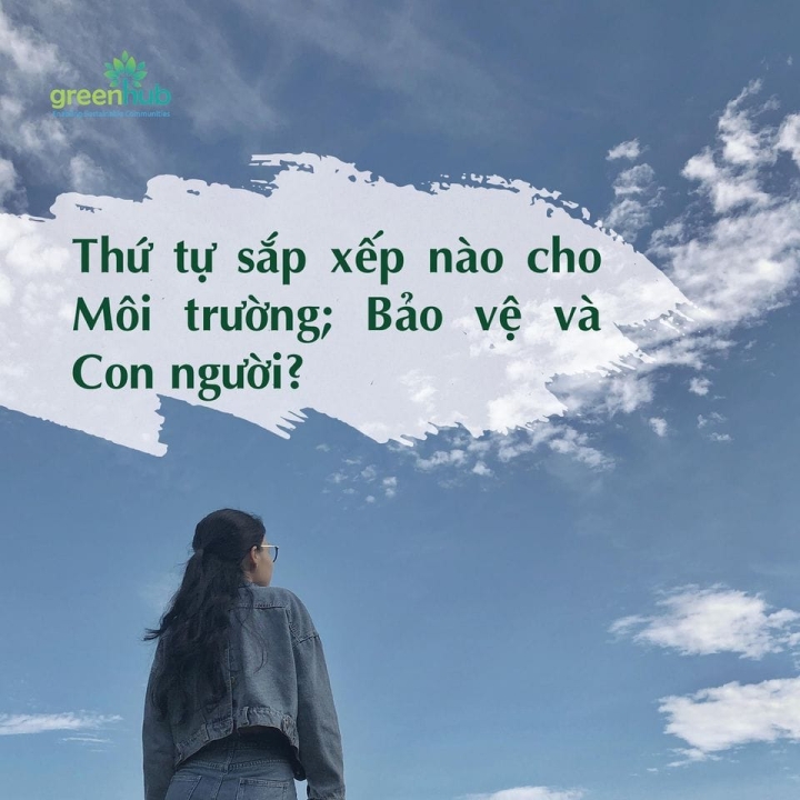 Thứ tự sắp xếp nào cho môi trường; bảo vệ và con người?