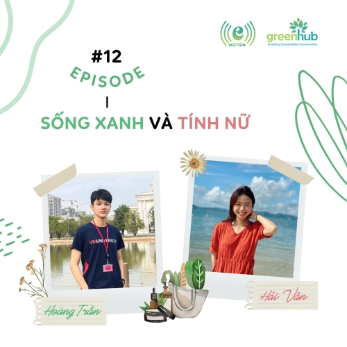 E-motion - Ep 12 - Sống xanh và Tính nữ