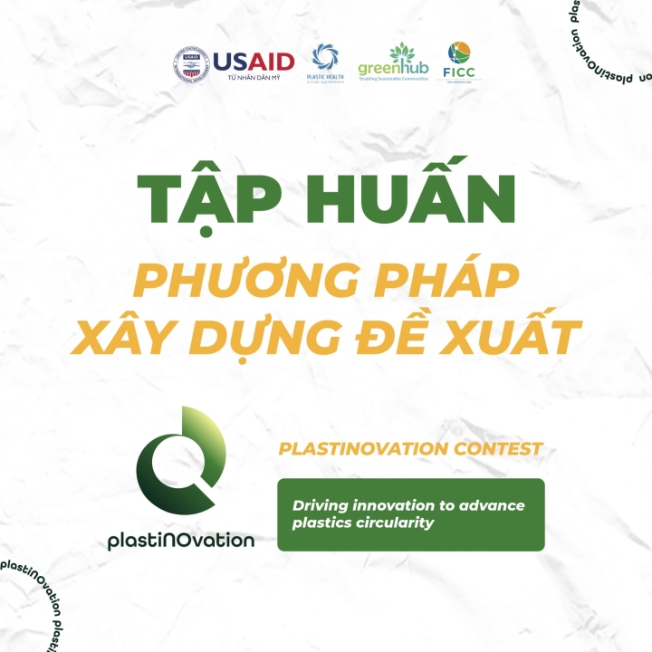 Tập huấn về phương pháp xây dựng đề xuất PlastiNOvation Contest