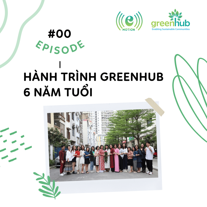 E-motion - EP 0 - Hành trình GreenHub 6 năm tuổi