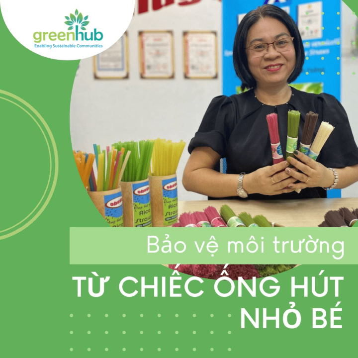 Bảo vệ môi trường từ chiếc ống hút nhỏ bé