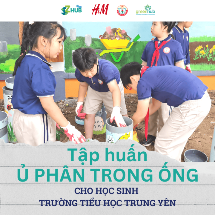 Tập huấn ủ phân trong ống cho học sinh Trường Tiểu học Trung Yên