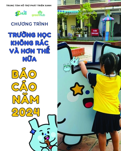 Báo cáo 2024 – Trường học Không rác & Hơn thế nữa (ZHub)
