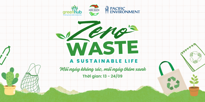 Chiến dịch online Zero Waste - A Sustainable Life: Mỗi ngày không rác - Mỗi ngày thêm xanh
