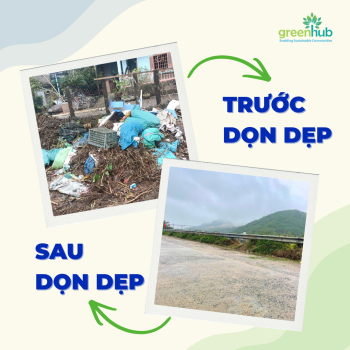 GreenHub phối hợp cùng cộng đồng hỗ trợ vệ sinh môi trường, khắc phục hậu quả sau thiên tai tại Đắk Lắk